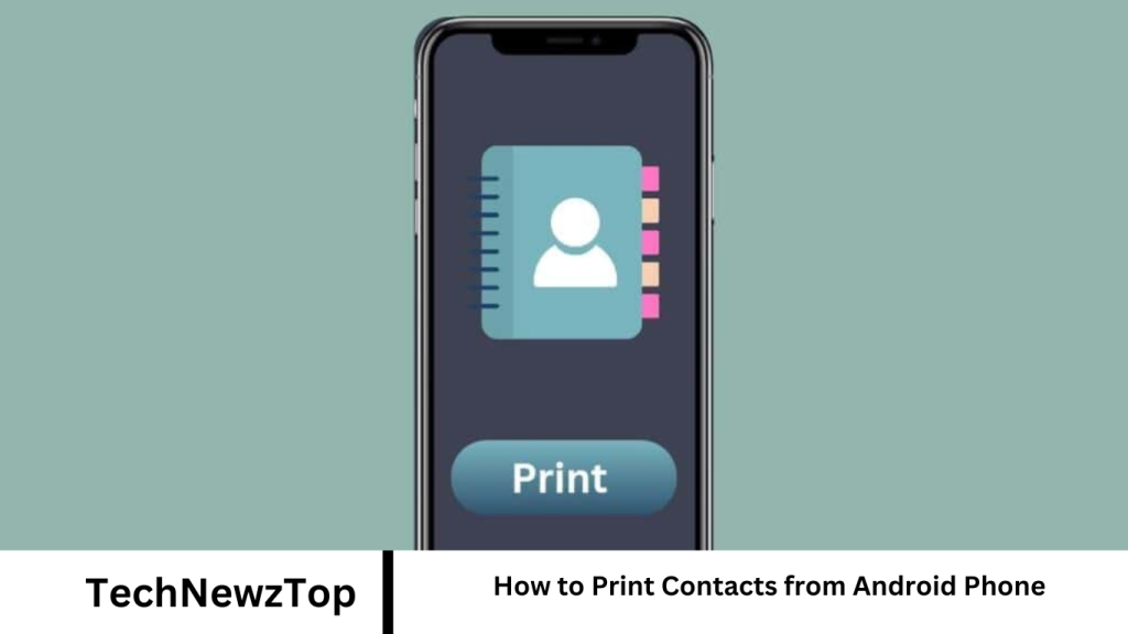 How to Print Contacts from Android Phone